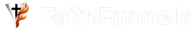 Faith Funnels